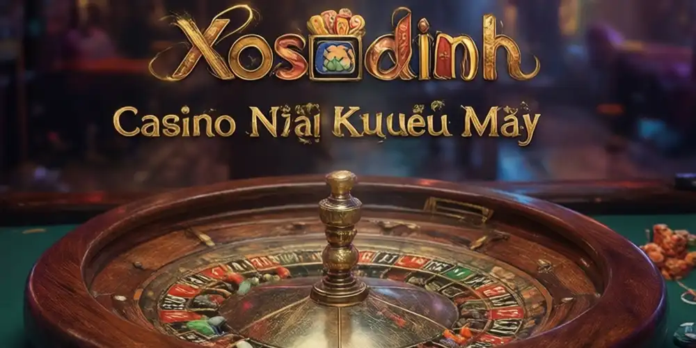 Xosodinh Casino Banner